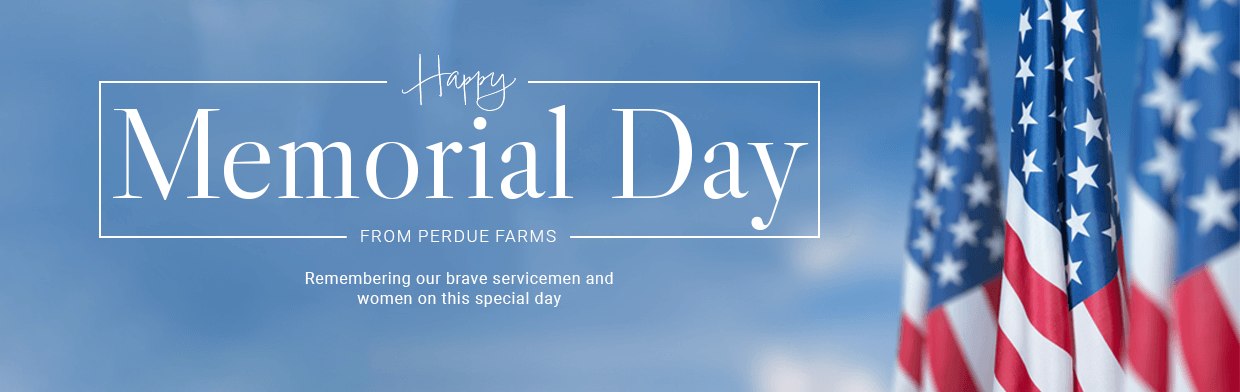 Happy Memorial Day! - Perdue Farms